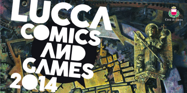 Lucca Comics & Games 2014. Cose degli altri mondi...