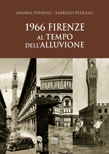Firenze 1966. I giorni dell’ alluvione in un libro