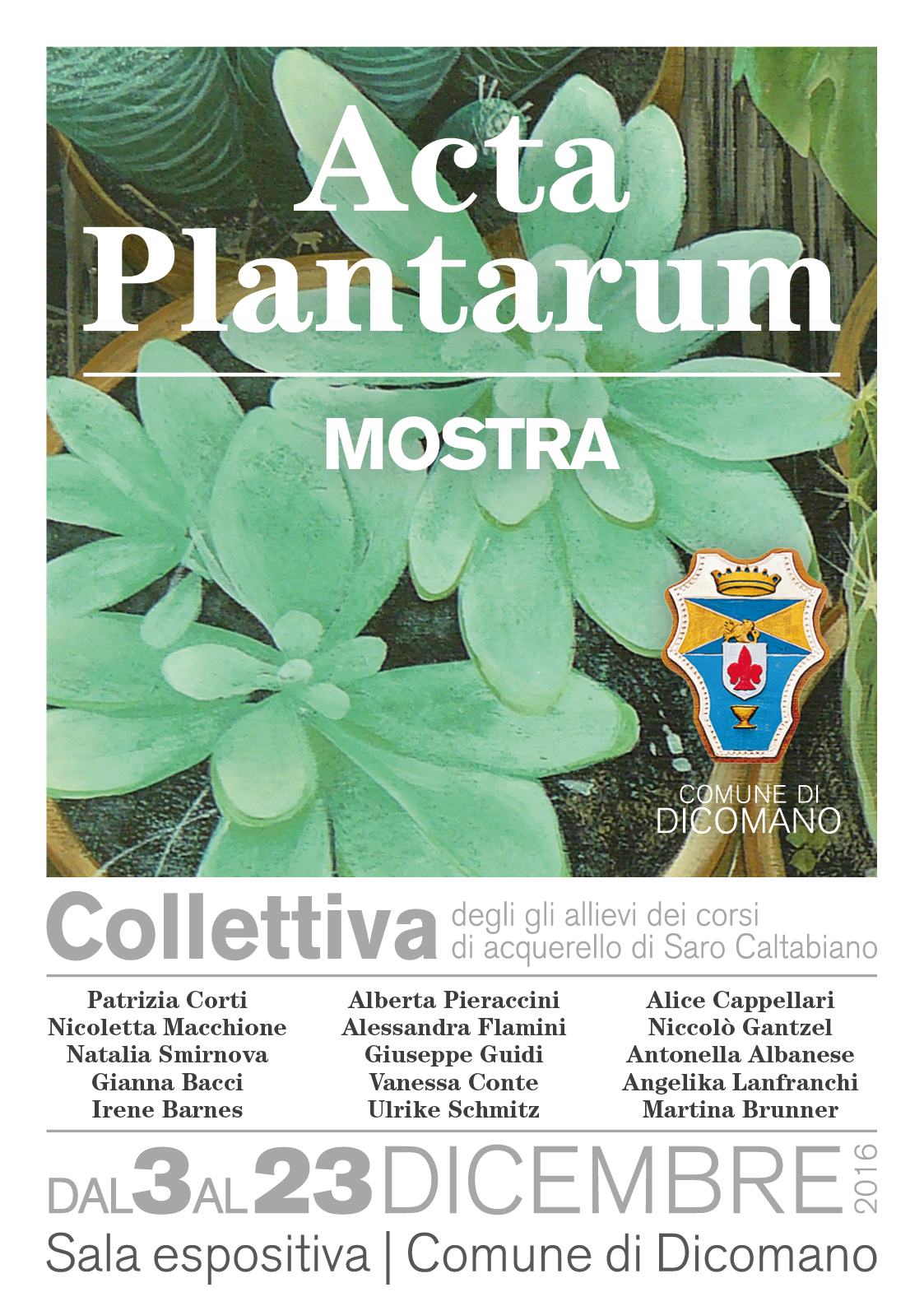 “Acta Plantarum” collettiva degli allievi di Saro Caltabiano a Dicomano