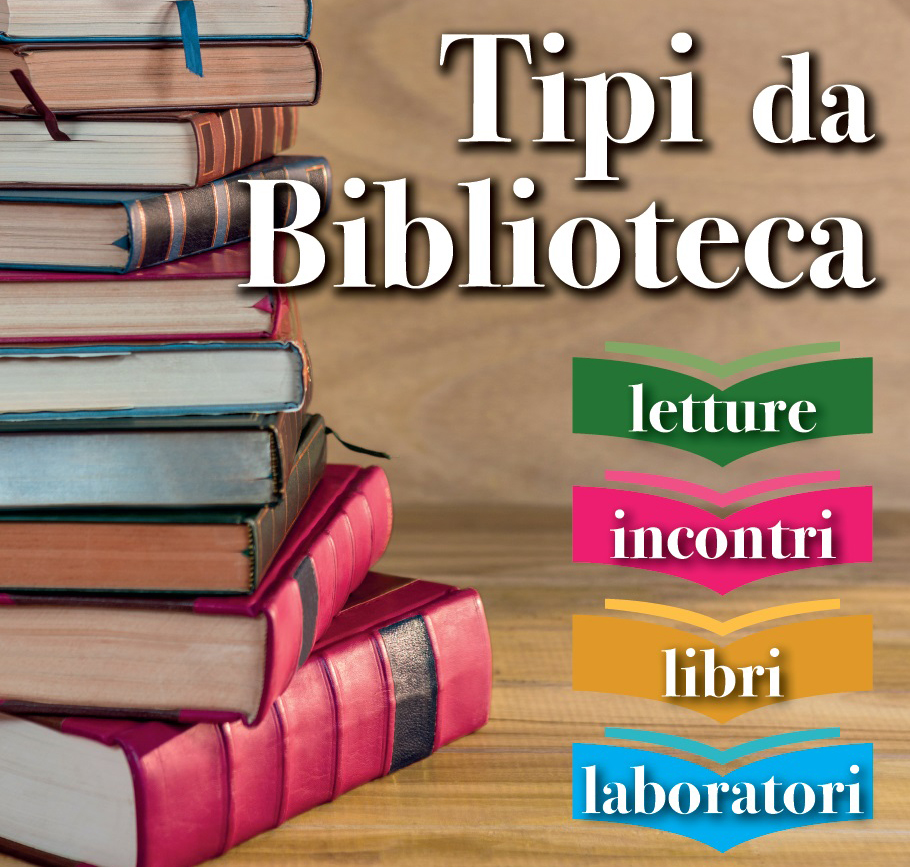 Ottobre pieno di appuntamenti per i ' Tipi da Biblioteca '