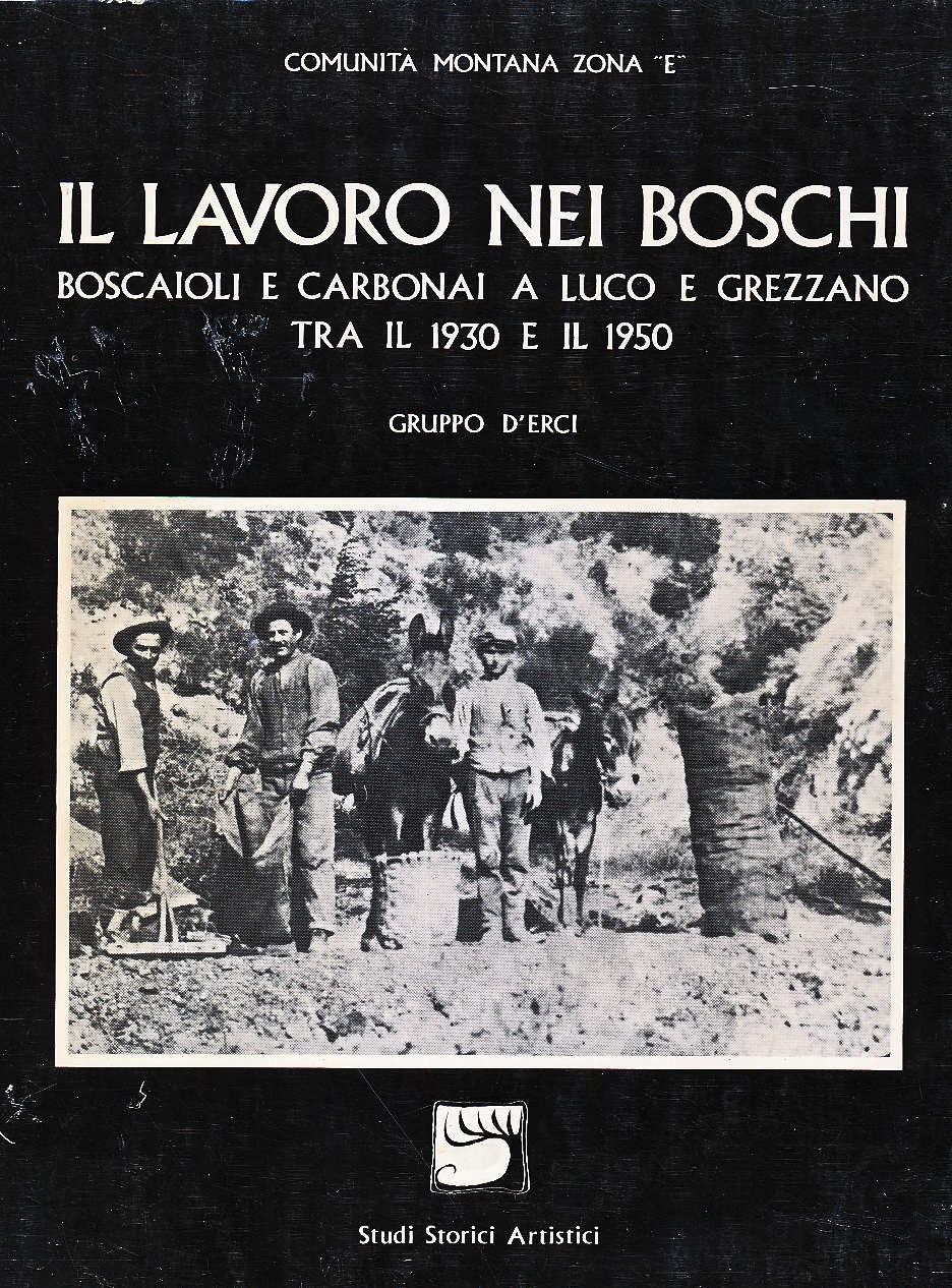 I carbonai. Storie tra il Mugello e il Pistoiese