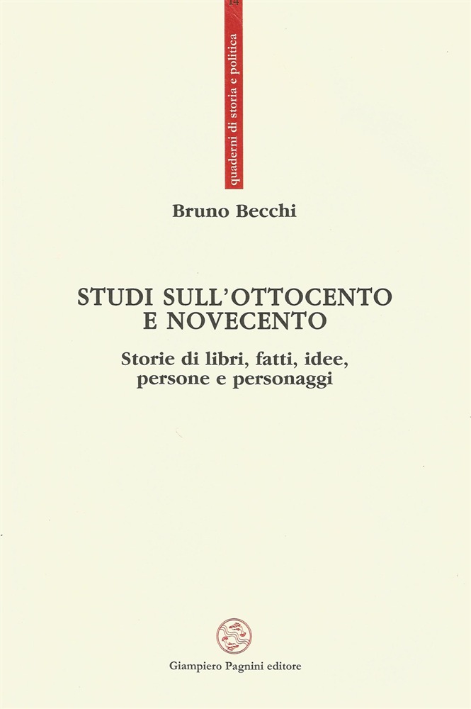 Studi sull'Ottocento e Novecento. Il nuovo libro di Bruno Becchi