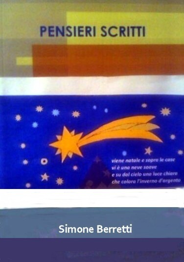 'Un treno per l'infinito'. I Pensieri Scritti di Simone Berretti